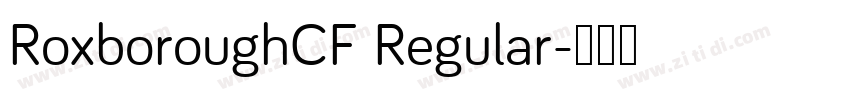 RoxboroughCF Regular字体转换